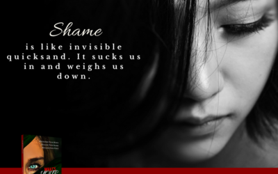 Shame is Like Quicksand
