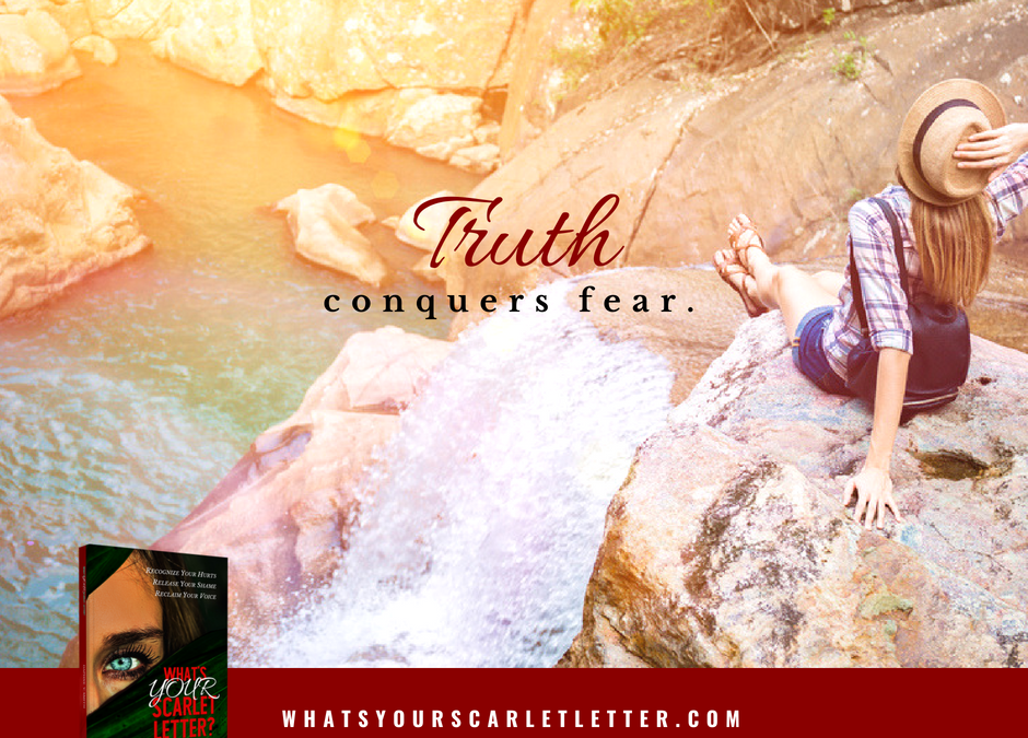 Truth Conquers Fear